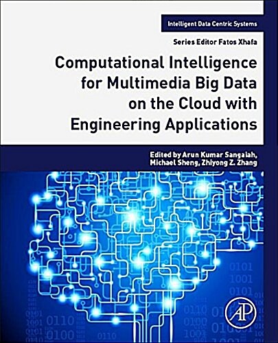 Computational Intelligence for Multimedia Big Data on the Cloud with Engineering Applications (Paperback)