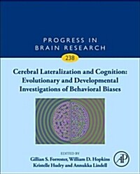 Cerebral Lateralization and Cognition: Evolutionary and Developmental Investigations of Behavioral Biases: Volume 238 (Hardcover)