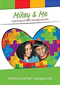 Mikey & Me: A Journey of Faith Through Autism (Paperback)