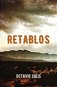 Retablos: Stories from a Life Lived Along the Border (Paperback)