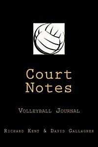 Court Notes Volleyball Journal (Paperback)