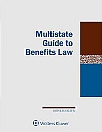 Multistate Guide to Benefits Law: 2018 Edition (Paperback)