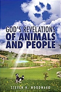 Gods Revelations of Animals and People (Paperback)