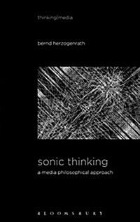 Sonic Thinking: A Media Philosophical Approach (Paperback)