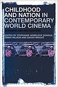 Childhood and Nation in Contemporary World Cinema: Borders and Encounters (Paperback)