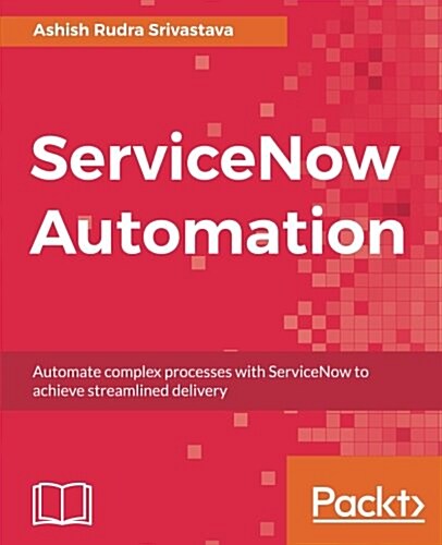 Servicenow Automation (Paperback)