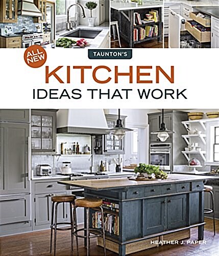 All New Kitchen Ideas That Work (Paperback)