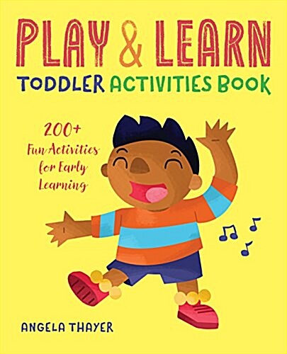 Play & Learn Toddler Activities Book: 200+ Fun Activities for Early Learning (Paperback)