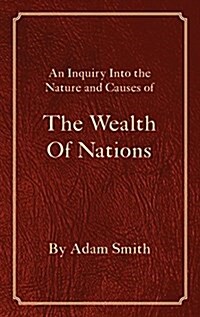 The Wealth of Nations (Hardcover)