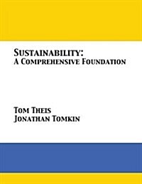 Sustainability: A Comprehensive Foundation (Paperback)