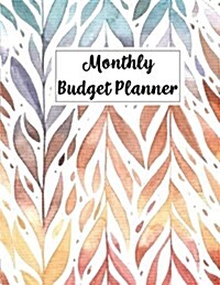 Monthly Budget Planner: Budget Planning, Planner Journal Notebook Finance Planner -Money Organizer -Debt Tracker (Paperback)