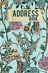 Address Book: Cute Hand Drawn Flower - My Address Book with Tabs for Record 300+ Contact, Phone, Birthday, Email, Small Address Book (Paperback)