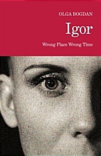 Igor: Wrong Place Wrong Time (Paperback)