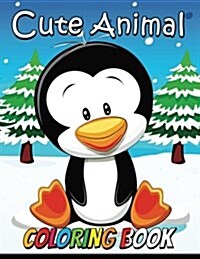 Cute Animal Coloring Book: Animal Stress-Relief Coloring Book for Adults and Grown-Ups (Paperback)