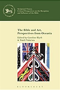 The Bible and Art, Perspectives from Oceania (Paperback)