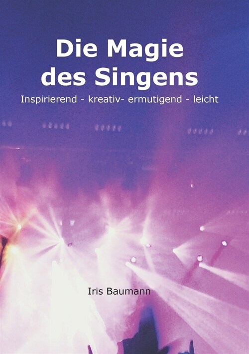 Die Magie Des Singens (Paperback)