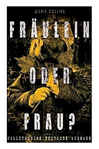 Fr?lein oder Frau? (Paperback)