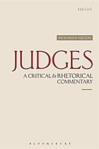 Judges: A Critical & Rhetorical Commentary (Paperback)