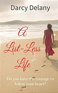 A List-Less Life (Paperback)