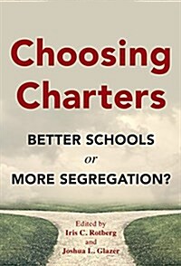 Choosing Charters: Better Schools or More Segregation? (Paperback)