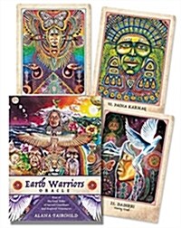Earth Warriors Oracle: Rise of the Soul Tribe of Sacred Guardians and Inspired Visionaries (Cards + Paperback)