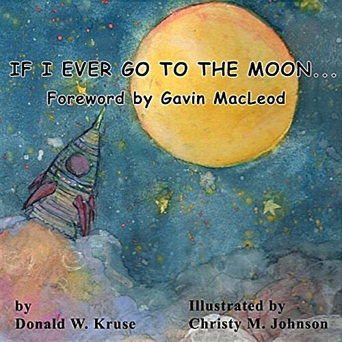 If I Ever Go to the Moon ... (Paperback)