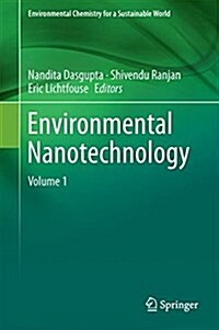 Environmental Nanotechnology: Volume 1 (Hardcover, 2018)