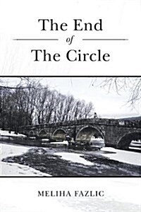 The End of the Circle (Paperback)