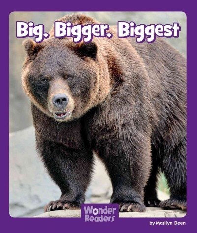 Big, Bigger, Biggest (Paperback)