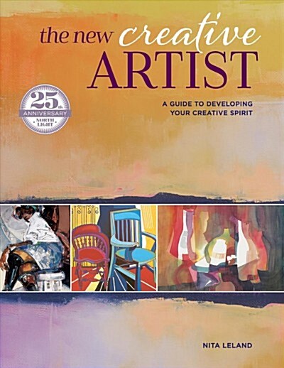The New Creative Artist: A Guide to Developing Your Creative Spirit (Paperback)