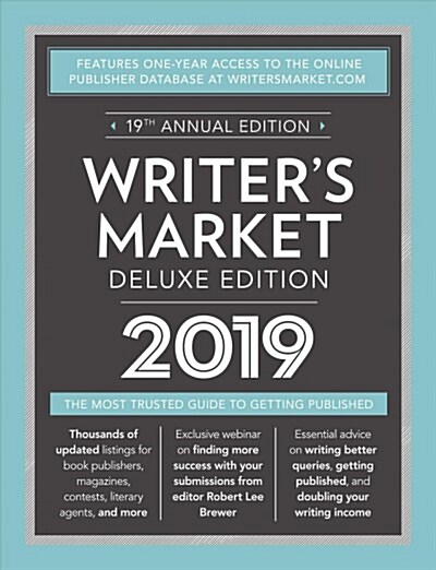 Writers Market Deluxe Edition 2019: The Most Trusted Guide to Getting Published (Paperback)