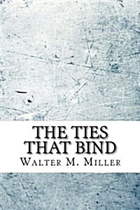 The Ties That Bind (Paperback)