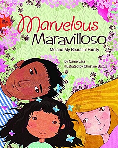 Marvelous Maravilloso: Me and My Beautiful Family (Hardcover)