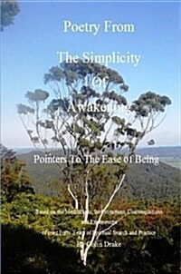 Poetry from the Simplicity of Awakening (Paperback)