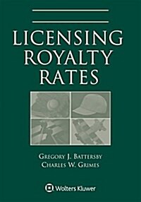 Licensing Royalty Rates: 2018 Edition (Paperback)