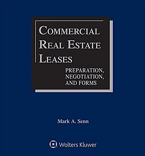 Commercial Real Estate Leases: Preparation, Negotiation, and Forms (2 Volumes) (Loose Leaf, 6)