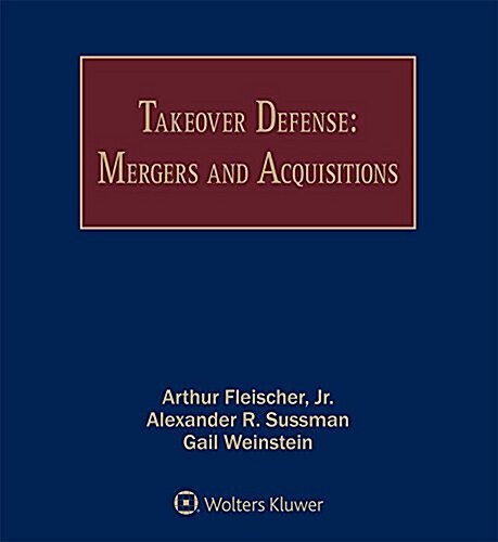 Takeover Defense: Mergers and Acquisitions (Loose Leaf, 8)