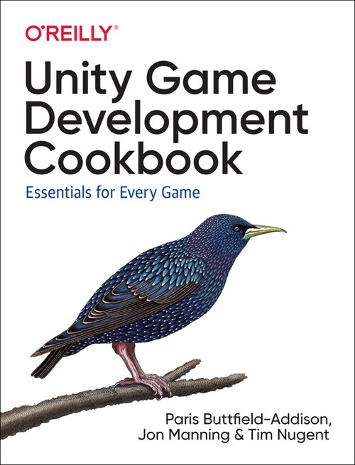 Unity Game Development Cookbook: Essentials for Every Game (Paperback)