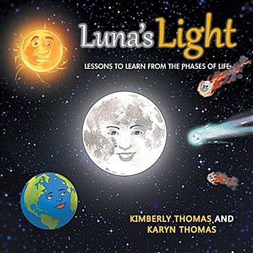 Lunas Light: Lessons to Learn from the Phases of Life (Paperback)