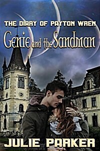 Genie and the Sandman: The Diary of Payton Wren (Paperback)