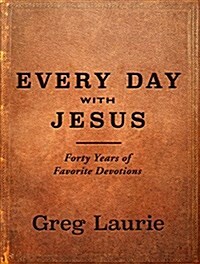 Every Day with Jesus: Forty Years of Favorite Devotions (Hardcover)