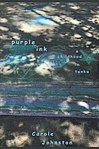 Purple Ink: A Childhood in Tanka (Paperback)
