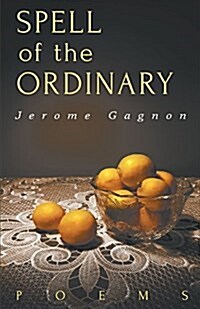 Spell of the Ordinary (Paperback)