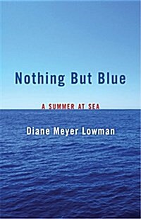 Nothing But Blue: A Memoir (Paperback)