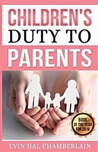 Childrens Duty to Parents (Paperback)