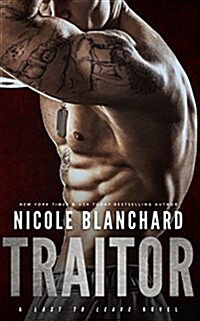 Traitor: A Last to Leave Novel (Paperback)