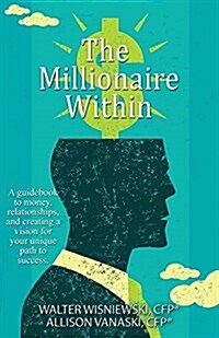 The Millionaire Within (Paperback)