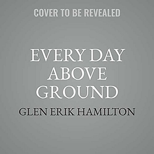 Every Day Above Ground: A Van Shaw Novel (Audio CD)