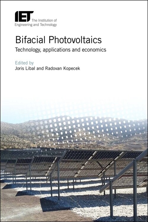 Bifacial Photovoltaics : Technology, applications and economics (Hardcover)