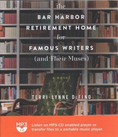 The Bar Harbor Retirement Home for Famous Writers (and Their Muses) (MP3 CD)